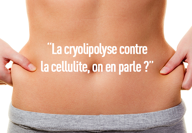 Cryolipolyse.....On en parle ?